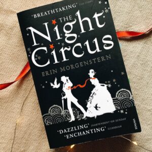 "The Night Circus" by Erin Morgenstern